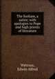 The fooliam, a satire; with apologies to Pope and high priests of literature, Watrous, Edwin Alfred 