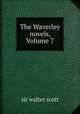 The Waverley novels, Volume 7, sir walter scott 