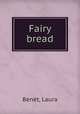 Fairy bread, Laura Benet 