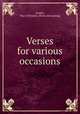 Verses for various occasions, Austin, Mary Christina. [from old catalog] 