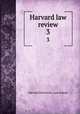 Harvard law review. 3, Harvard University. Law School 