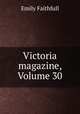 Victoria magazine, Volume 30, Emily Faithfull 