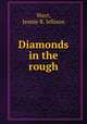 Diamonds in the rough, Wayt, Jennie R. Jellison 