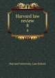 Harvard law review. 8, Harvard University. Law School 