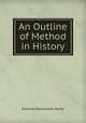 An Outline of Method in History, Ellwood Wadsworth Kemp 