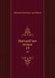 Harvard law review. 19, Harvard University. Law School 
