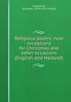 Religious poetry; new recitations for Christmas and other occasions (English and Holland), Essenburg, Benjamin. [from old catalog] 