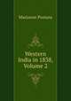 Western India in 1838, Volume 2, Marianne Postans 
