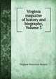 Virginia magazine of history and biography, Volume 3, Virginia Historical Society 