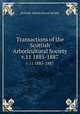 Transactions of the Scottish Arboricultural Society. v.11 1885-1887, Scottish Arboricultural Society 