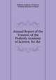 Annual Report of the Trustees of the Peabody Academy of Science, for the ., Peabody Academy of Science, Peabody Museum of Salem 