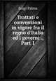Trattati e convenzioni in vigore fra il regno d
