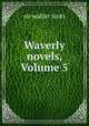 Waverly novels, Volume 5, sir walter scott 