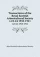 Transactions of the Royal Scottish Arboricultural Society. v.23-24 1910-1911, Royal Scottish Arboricultural Society 