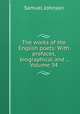 The works of the English poets: With prefaces, biographical and ., Volume 34, Samuel Johnson 