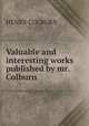 Valuable and interesting works published by mr. Colburn, HENRY COLBURN 