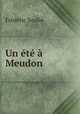 Un ete a Meudon, Frederic Soulie 