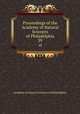 Proceedings of the Academy of Natural Sciences of Philadelphia. 39, Academy of Natural Sciences of Philadelphia 