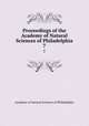 Proceedings of the Academy of Natural Sciences of Philadelphia. 7, Academy of Natural Sciences of Philadelphia 