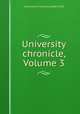 University chronicle, Volume 3, University of California (1868-1952) 
