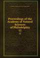 Proceedings of the Academy of Natural Sciences of Philadelphia. 12, Academy of Natural Sciences of Philadelphia 
