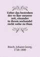 Ueber das bestreben der vo?lker neuerer zeit, einander in ihrem seehandel recht wehe zu thun, Johann Georg Busch 
