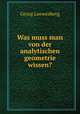 Was muss man von der analytischen geometrie wissen?, Georg Loewenberg 