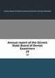 Annual report of the Illinois State Board of Dental Examiners. 29, Illinois. Board of Dental Examiners,Illinois. General Assembly 