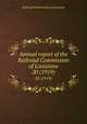 Annual report of the Railroad Commission of Louisiana. 20 (1919), Railroad Commission of Louisiana 