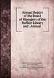 Annual Report of the Board of Managers of the Buffalo Library and . Annual ., Buffalo Library Board of Managers, Board of Real Estate, Buffalo (N .Y.). Board of Real Estate, N.Y.) Buffalo Library (Buffalo , Buffalo (N.Y .), Board of Managers 