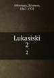 Lukasiski. 2, Askenazy, Szymon, 1867-1935 