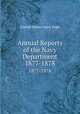 Annual Reports of the Navy Department. 1877-1878, United States Navy Dept 