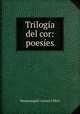 Trilogia del cor: poesies, Hermenegild Carrera I Miro 