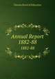Annual Report. 1882-88, Toronto Board of Education 