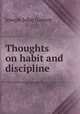 Thoughts on habit and discipline, Gurney Joseph John 
