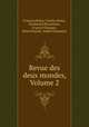 Revue des deux mondes, Volume 2, Francois Buloz 
