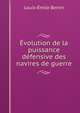 Evolution de la puissance defensive des navires de guerre, Louis-Emile Bertin 