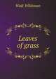 Leaves of grass, Whitman Walt 