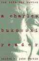 Run with the Hunted: Charles Bukowski Reader, a, 