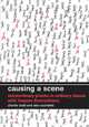 Causing a Scene: Extraordinary Pranks in Ordinary Places with Improv Everywhere, 