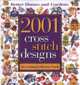 2001 Cross Stitch Designs: The Essential Reference Book, 