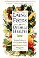 Living Foods for Optimum Health, 