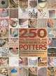 250 Tips, Techniques, and Trade Secrets for Potters: The Indispensable Compendium of Essential Knowledge and Troubleshooting Tips, 