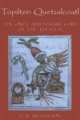 Topiltzin Quetzalcoatl: The Once and Future Lord of the Toltecs, 