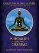 Kundalini and the Chakras: Evolution in This Lifetime: A Practical Guide, 