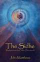 The Sidhe: Wisdom from the Celtic Otherworld, 