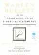 Warren Buffett and the Interpretation of Financial Statements: The Search for the Company with a Durable Competitive Advantage, 