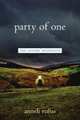 Party of One: The Loner`s Manifesto, 