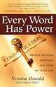 Every Word Has Power: Switch on Your Language and Turn on Your Life, 