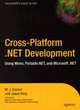 Cross-Platform .Net Development: Using Mono, Portable .Net, and Microsoft .Net, 